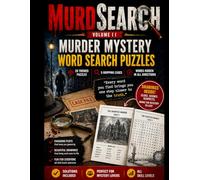 MurdSearch VOLUME I I: Murder Mystery Word Search Puzzles 20 Themed Puzzles • 5 Gripping Cases • Words Hidden in All Directions with coloring pages ... Solutions Included • Perfect for My