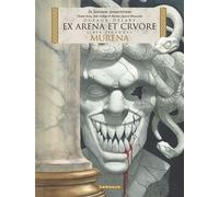 Murena - édition en latin - Tome 2 - EX ARENA ET CRVORE - Jean Dufaux - Dargaud - cartonné - Bande dessinée