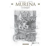 Murena - Tome 10 - Le Banquet (Crayonnée)
