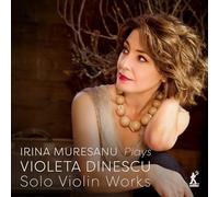 Muresanu,Irina - Werke Für Violine Solo