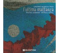 Murgia Trio, Gavino - L'ultima Mattanza