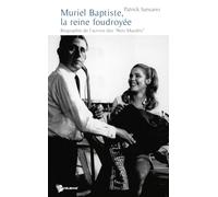 Muriel Baptiste, la reine foudroyée