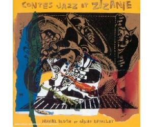 Muriel Bloch & Didier Levallet - Contes Jazz Et Zizanie