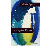 Muriel Spark Complete Poems (Poche)