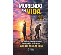 MURIENDO EN VIDA: Lo que nadie te dice de envejecer sin propósito ni dirección