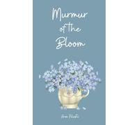 Murmur of the Bloom