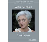 Murmuration 1 cd mp3 - Sylvie Germain - Des Femmes - Antoinette Fouque - Texte lu (CD) - Textes lus CD