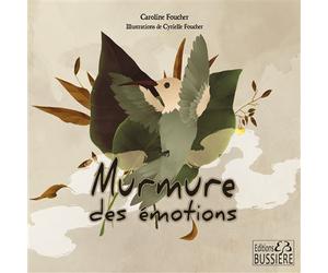 Murmure des émotions - Caroline Foucher - Bussiere - broché - Guide