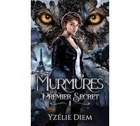 Murmures: 1 - Premier secret