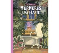 MURMURES A MA PLANTE