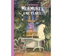 Murmures a ma plante - Persico - Paquet Eds - cartonné - Bande dessinée