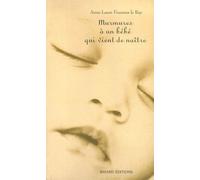 Murmures À Un Bébé Qui Vient De Naître