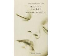 Murmures à un bébé qui vient de naître