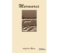 Murmures - Angelica Mary - Hello - broché - Poésie