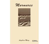 Murmures - Angelica Mary - Hello - broché - Poésie