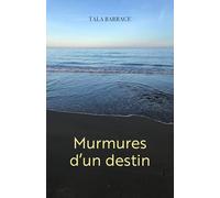 Murmures d'un destin