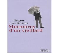 Murmures d'un vieillard: Un compte rendu