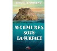 Murmures sous la Surface