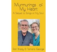 Murmurings of My Heart: A Sequel to Songs of My Soul