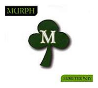 Murph - I Like the Way