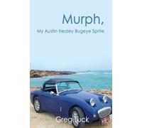 Murph, My Austin Healey Bugeye Sprite