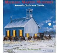 Murphey, Michael Martin - Acoustic Carols Cowboy Christmas 2