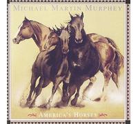 Murphey, Michael Martin - America's Horses