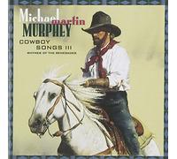 Murphey, Michael Martin - Cowboy Songs III-Rhymes of The