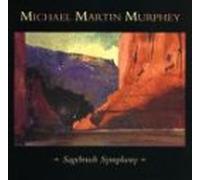 Murphey, Michael Martin - Sagebrush Symphony