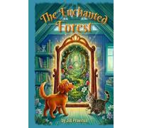 Murphy and Milo Visit The Enchanted Forest