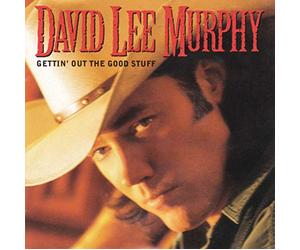Murphy, David Lee - Gettin Out The Good Stuff