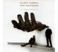 Murphy, Elliott & Iain Matthews - La Terre Commune