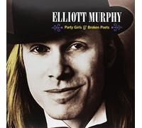 Murphy Elliott - Party Girls & Broken Poets