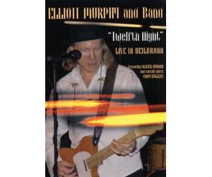 Murphy, Elliott - Twelfth Night-Live Heilborn 2004 [Import]