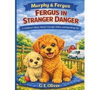 MURPHY & FERGUS: FERGUS IN STRANGER DANGER