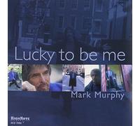 Murphy, Mark - Lucky to be me