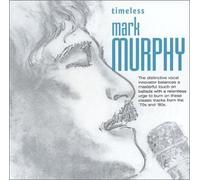 Murphy, Mark - Timeless Mark Murphy by Murphy, Mark (2003) Audio CD
