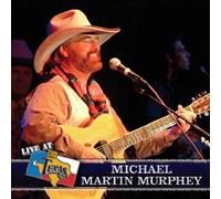 Murphy, Michael Martin - Live at Billy Bob's Texas