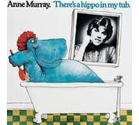 MURRAY, Anne - There's a Hippo in my tub / 1C 064-85 840