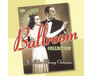 Murray, Arthur - Fabulous Ballroom Collection