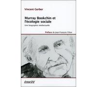 Murray Bookchin Et L'écologie Sociale - Une Biographie Intellectuelle