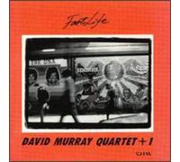 Murray, David -Quartet- - Fast Live