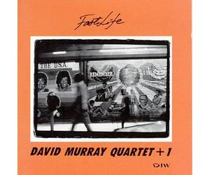 Murray, David Quartet Plus 1 - Fast Life