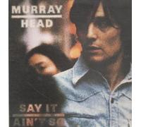 MURRAY HEAD - SAY IT AIN'T SO LP FRENCH ISLAND 1975 10 TRACK GATEFOLD (9101655)