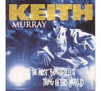 Murray, Keith - Most Beautifullest Thing in Th
