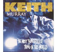 Murray, Keith - Most Beautifullest Thing in This World