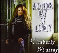 Kimberly Murray - Another Day of Lonely