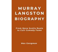 Murray Langston Biography: From Nova Scotia Roots to Cult Comedy Fame