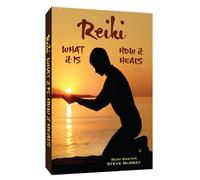 Murray, Steve - Reiki: What is How It Heals