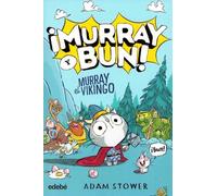 ¡MURRAY Y BUN! MURRAY EL VIKINGO